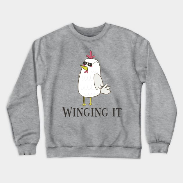 Winging It, Cool Funny Chicken Crewneck Sweatshirt by Dreamy Panda Designs